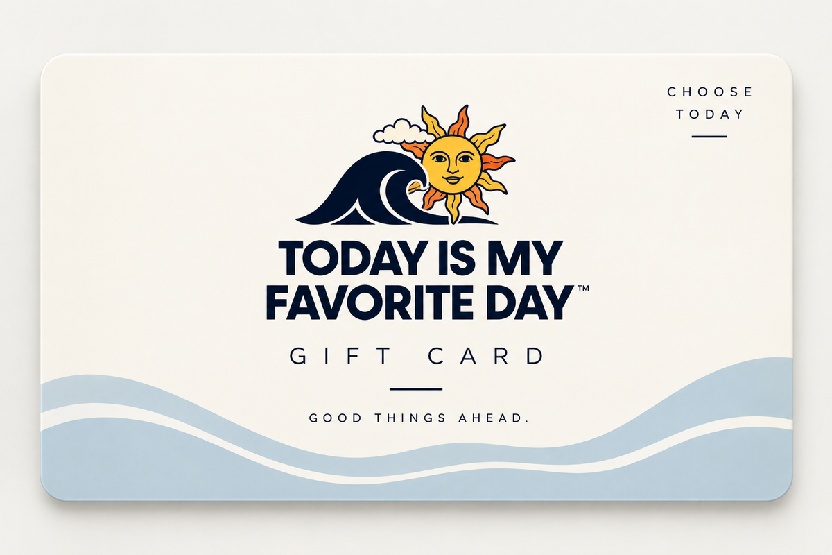 Today is My Favorite Day Gift Card